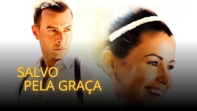 Salvo pela Graça assista online