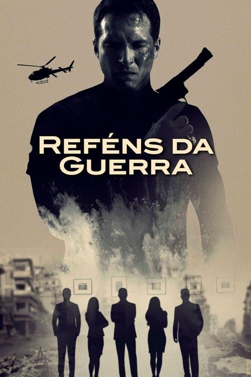 Reféns da Guerra poster