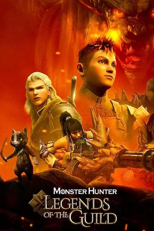 Monster Hunter: Legends of the Guild poster