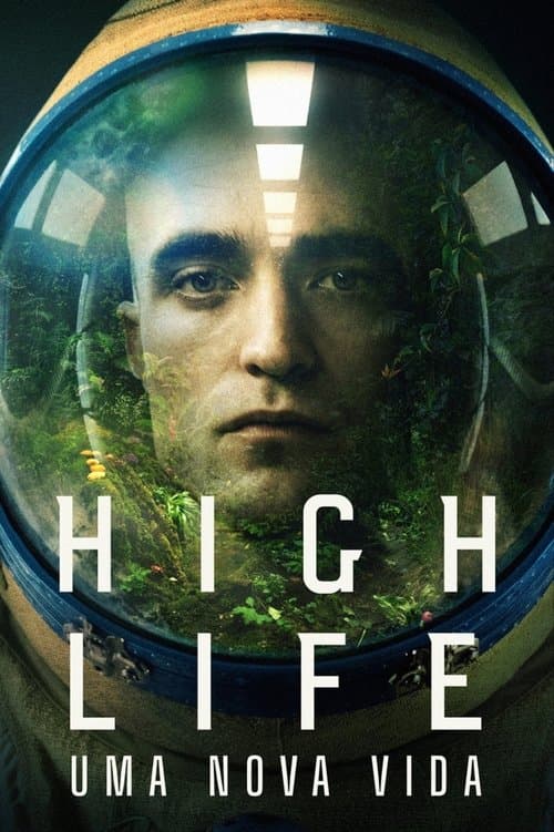 High Life: Uma Nova Vida poster
