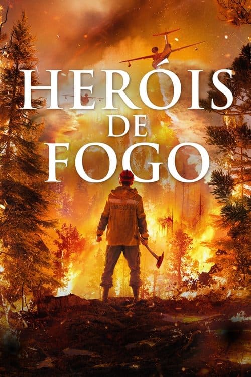 Heróis de Fogo poster
