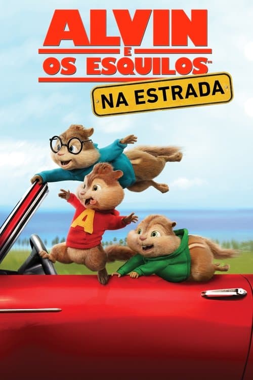 Alvin e os Esquilos: Na Estrada poster