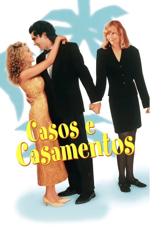 Casos e Casamentos poster