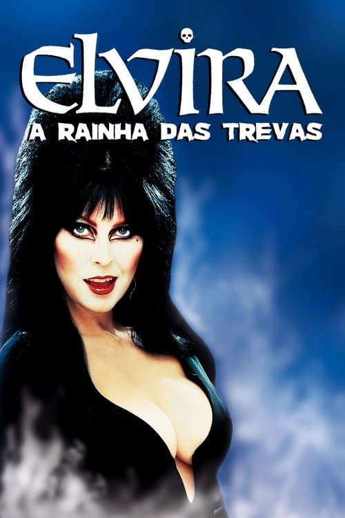 Elvira: a Rainha das Trevas poster