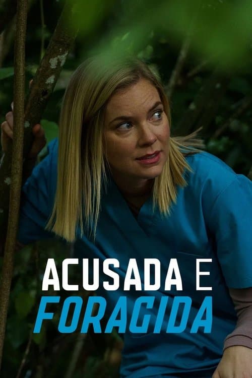 Acusada e Foragida poster