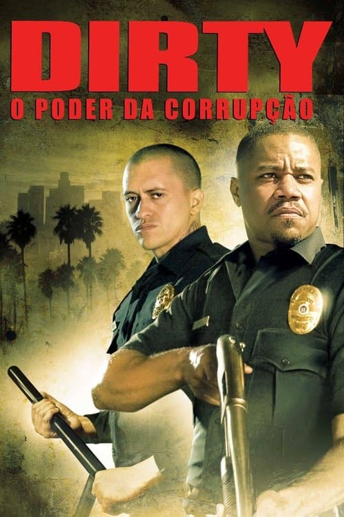 Dirty: O Poder da Corrupção poster