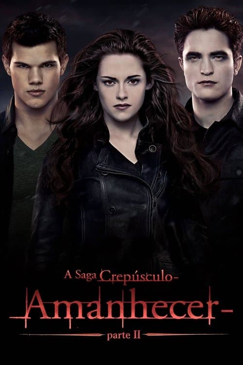 A Saga Crepúsculo: Amanhecer - Parte 2 poster