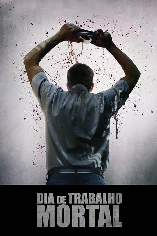 Dia de Trabalho Mortal poster
