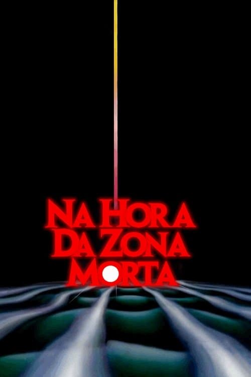 Na Hora da Zona Morta poster