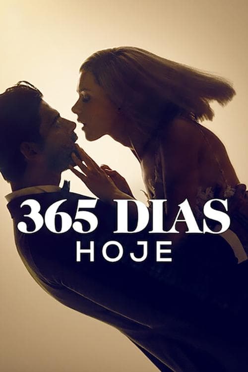 365 Dias: Hoje poster