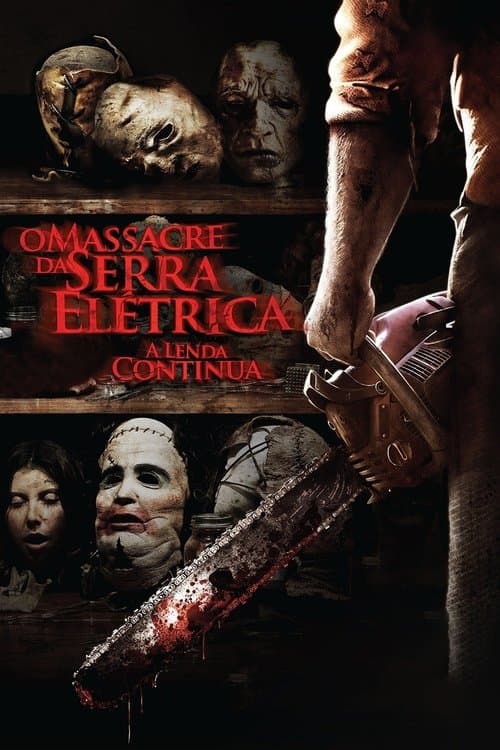 O Massacre da Serra Elétrica 3D: A Lenda Continua poster