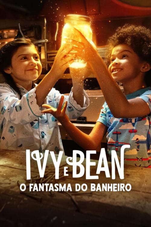 Ivy e Bean: O Fantasma do Banheiro poster