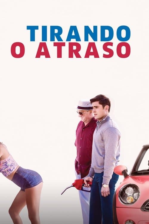 Tirando o Atraso poster