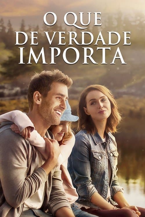 O Que de Verdade Importa poster