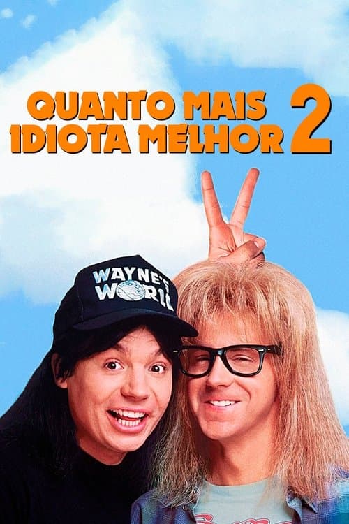 Quanto Mais Idiota Melhor 2 poster