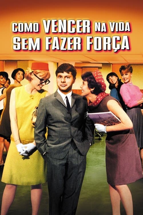 Como Vencer na Vida Sem Fazer Força poster