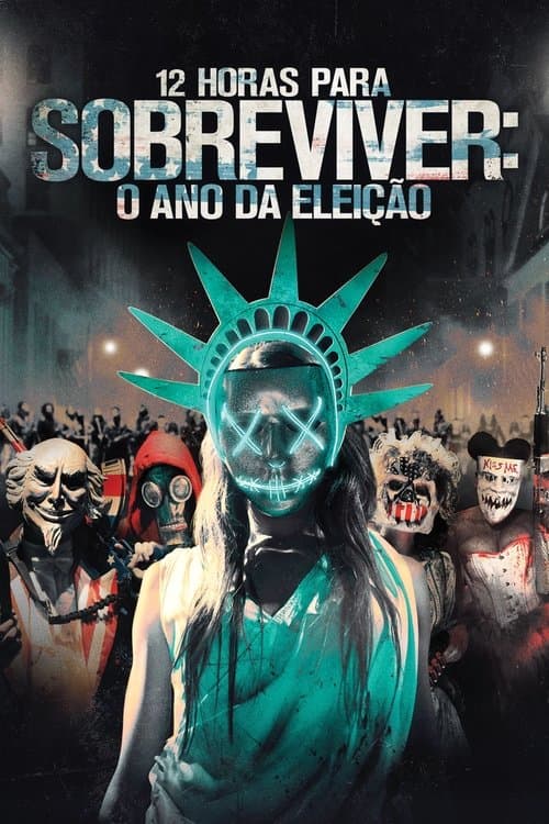 12 Horas para Sobreviver: O Ano da Eleição poster