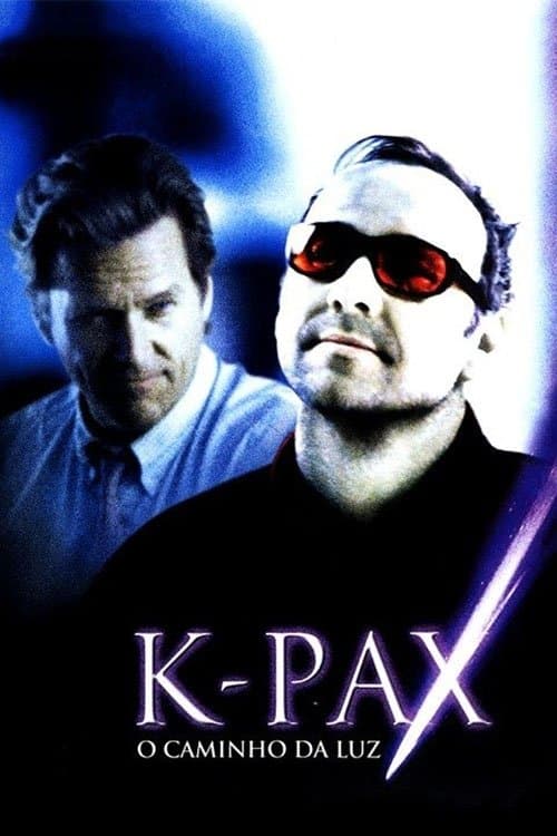 K-PAX: O Caminho da Luz poster