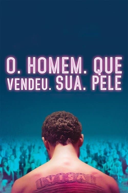 O Homem que Vendeu Sua Pele poster