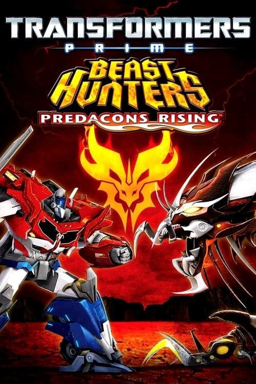 Transformers Prime Beast Hunters: Predacons Rising poster