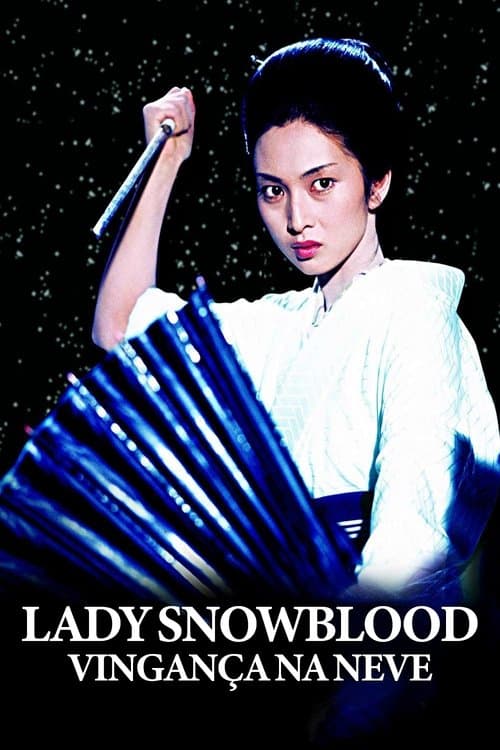 Lady Snowblood: Vingança na Neve poster