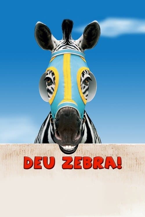 Deu Zebra! poster