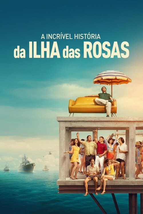 A Incrível História da Ilha das Rosas poster