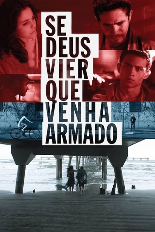 Se Deus Vier Que Venha Armado poster