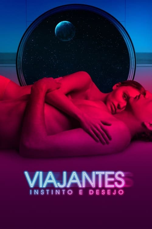 Viajantes - Instinto e Desejo poster