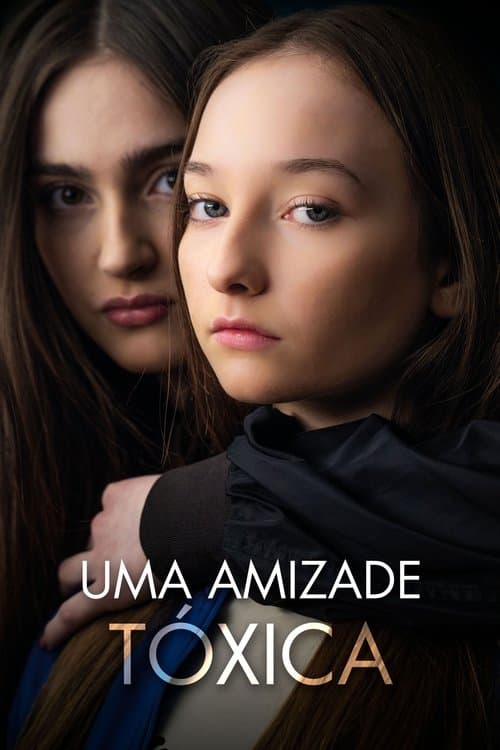 Uma Amizade Tóxica poster