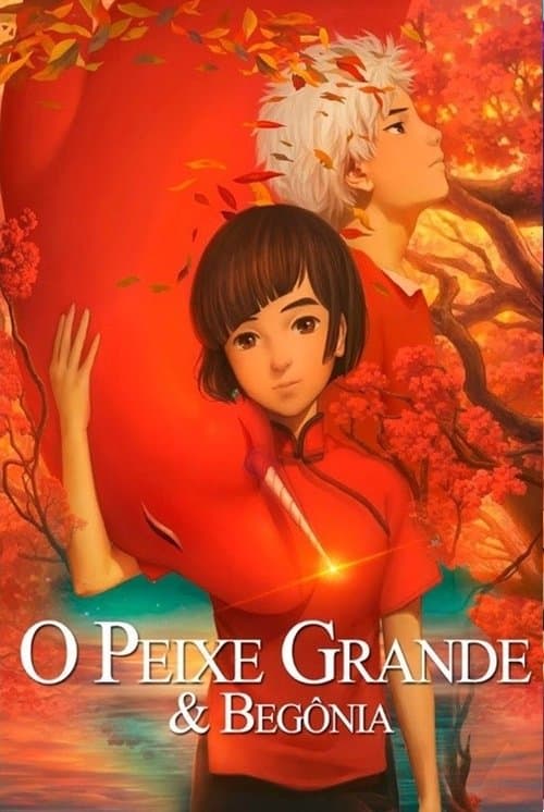 O Peixe Grande & Begônia poster