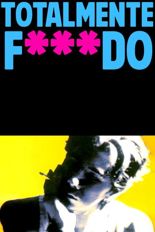 Totalmente Fodido poster