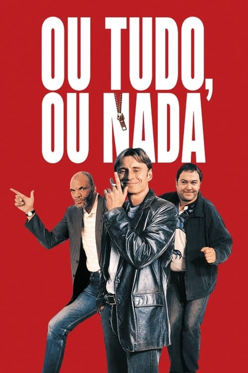Ou Tudo, Ou Nada poster