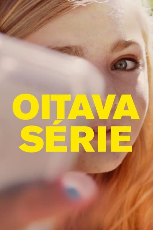 Oitava Série poster
