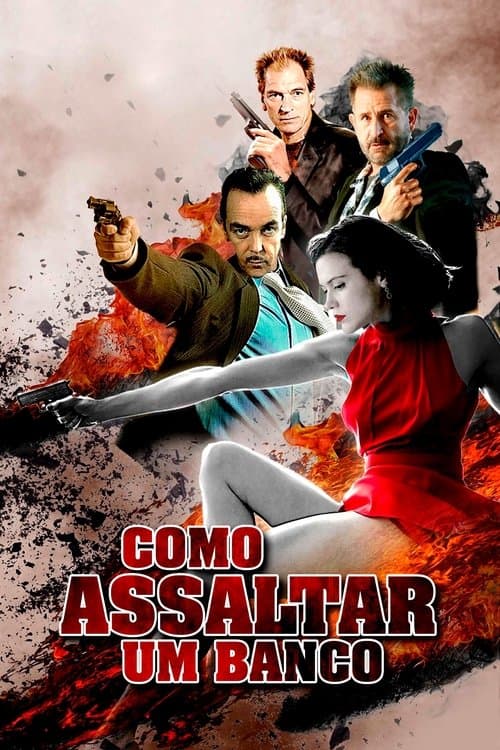 Como Assaltar Um Banco poster