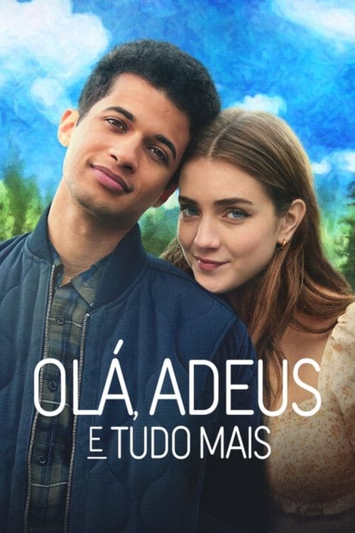 Olá, Adeus e Tudo Mais poster