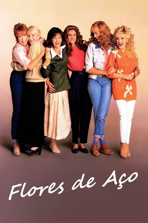 Flores de Aço poster