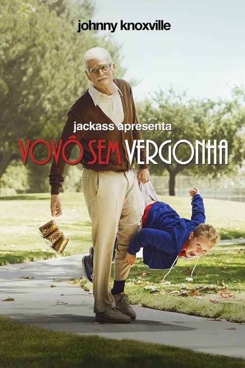 Jackass Apresenta: Vovô Sem Vergonha poster