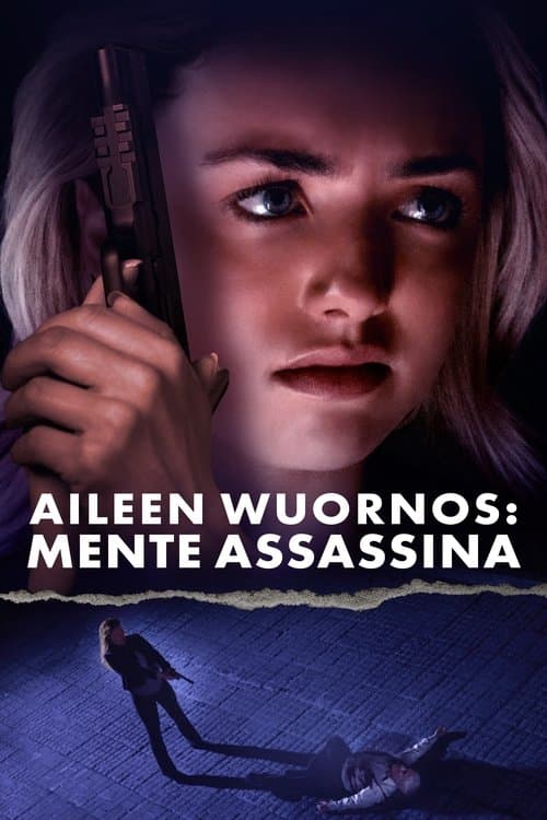 Aileen Wuornos: Mente Assassina poster