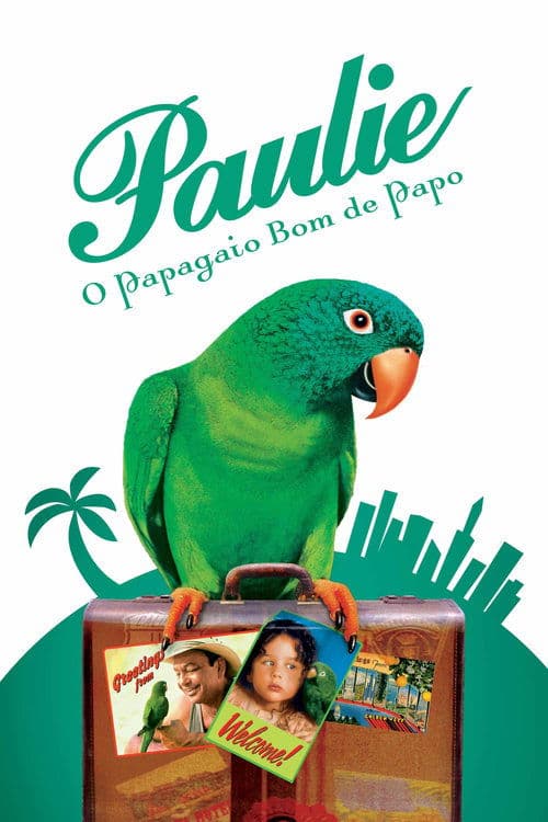 Paulie - O Papagaio Bom de Papo poster