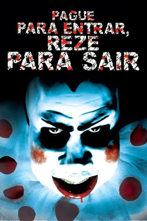 Pague para Entrar, Reze para Sair poster