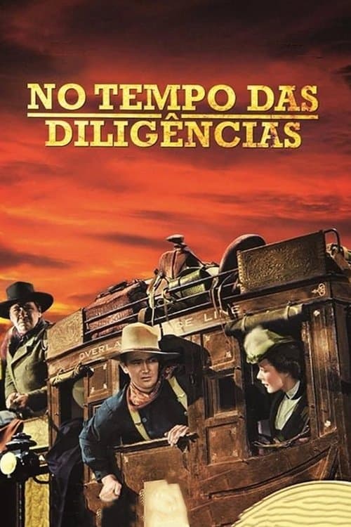 No Tempo das Diligências poster