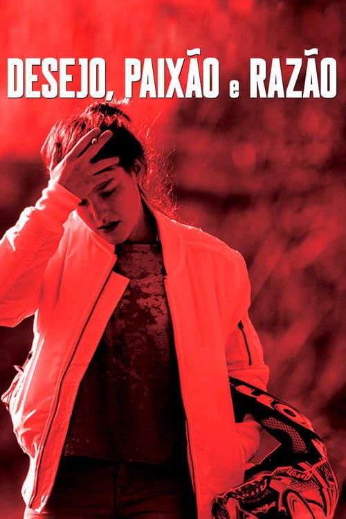Desejo, Paixão e Razão poster