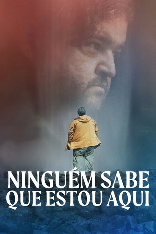 Ninguém Sabe que Estou Aqui poster