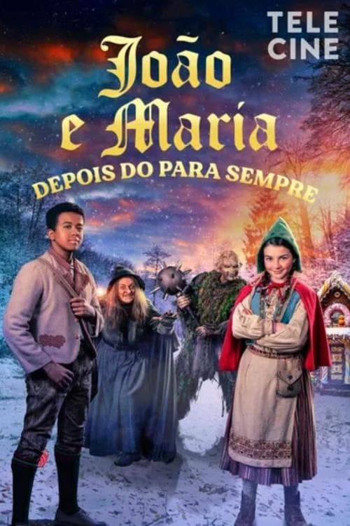 João e Maria - Depois do para Sempre poster