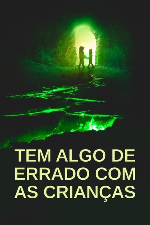 Tem Algo de Errado com as Crianças poster