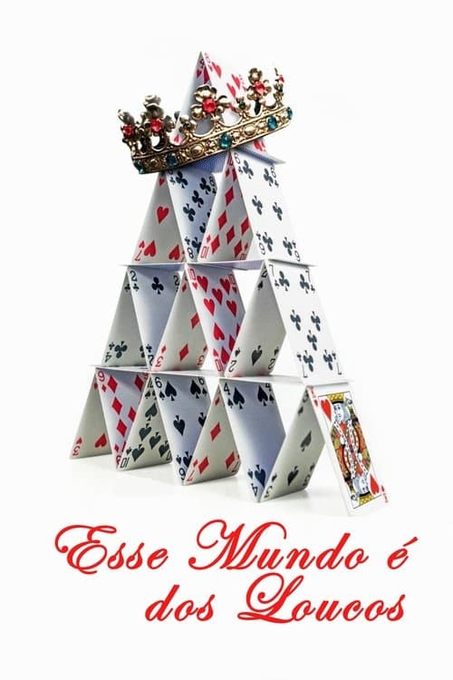Esse Mundo é dos Loucos poster