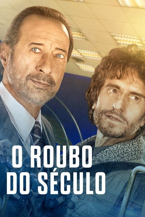 O Roubo do Século poster