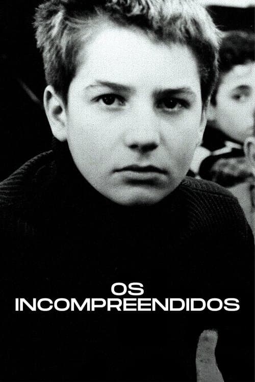Os Incompreendidos poster
