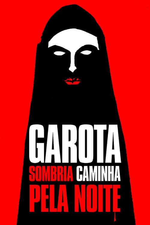 Garota Sombria Caminha pela Noite poster